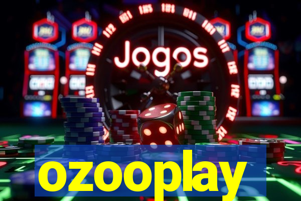 ozooplay