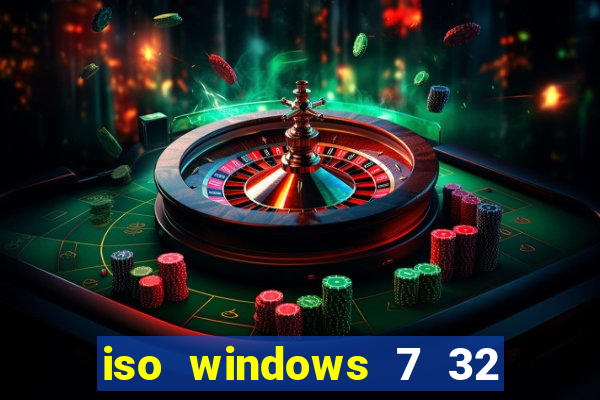 iso windows 7 32 bits pt br download