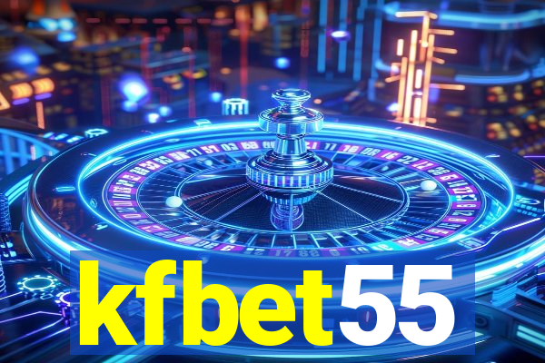 kfbet55