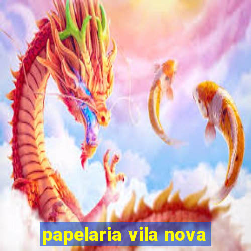 papelaria vila nova