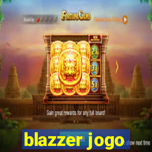 blazzer jogo