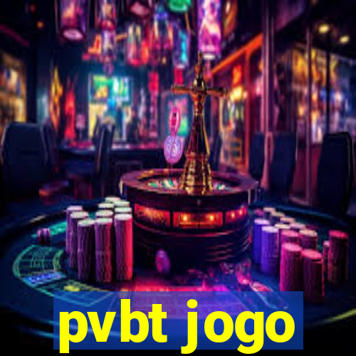 pvbt jogo