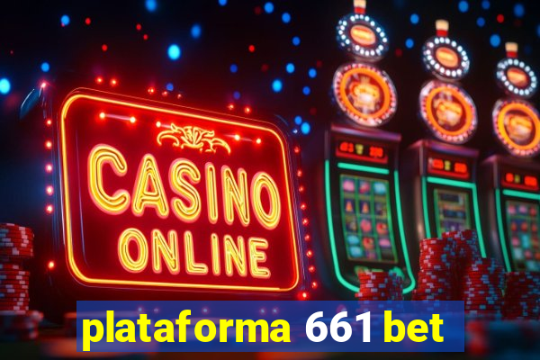 plataforma 661 bet