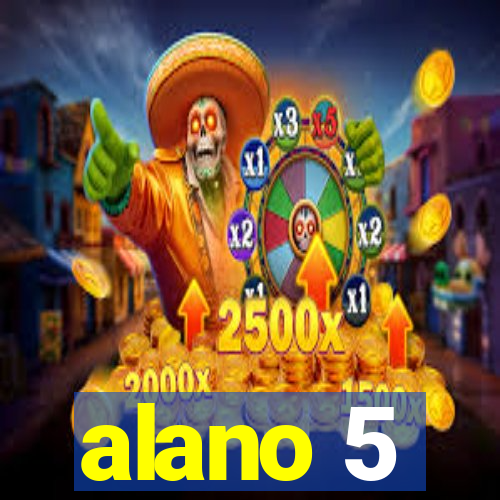 alano 5