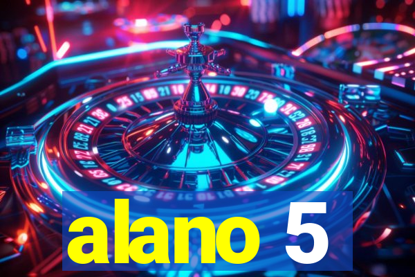 alano 5