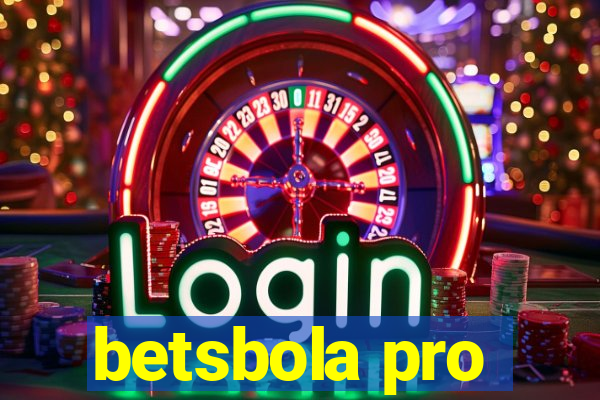 betsbola pro