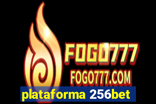 plataforma 256bet