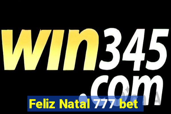 Feliz Natal 777 bet