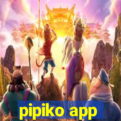 pipiko app