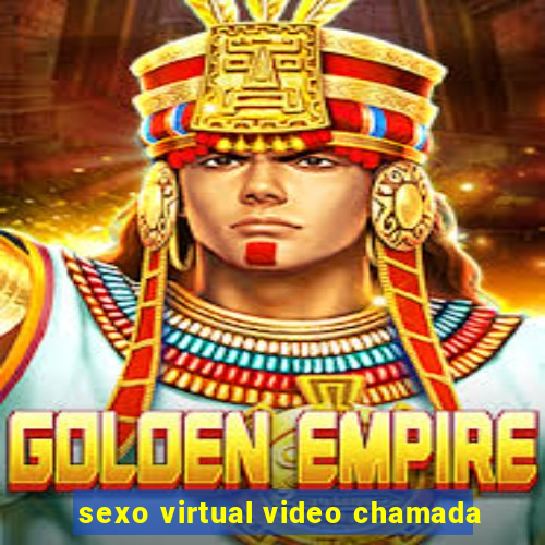 sexo virtual video chamada