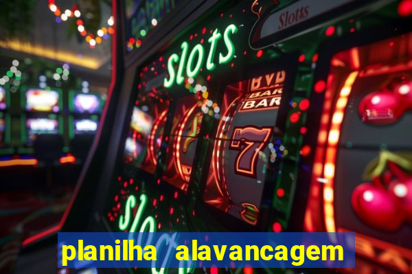 planilha alavancagem de banca