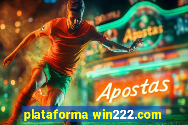 plataforma win222.com