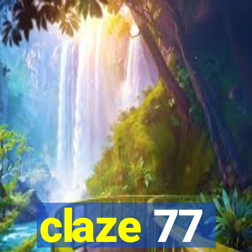 claze 77