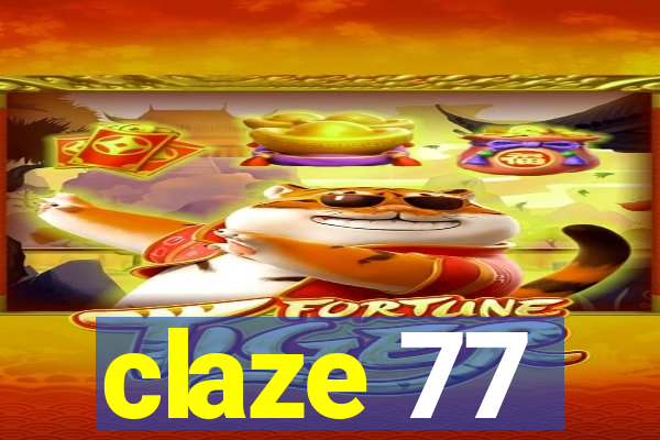 claze 77