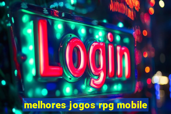 melhores jogos rpg mobile