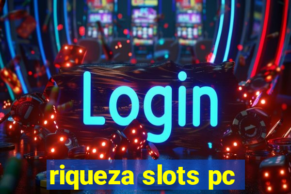 riqueza slots pc