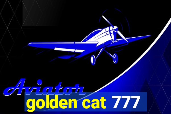 golden cat 777