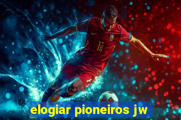 elogiar pioneiros jw