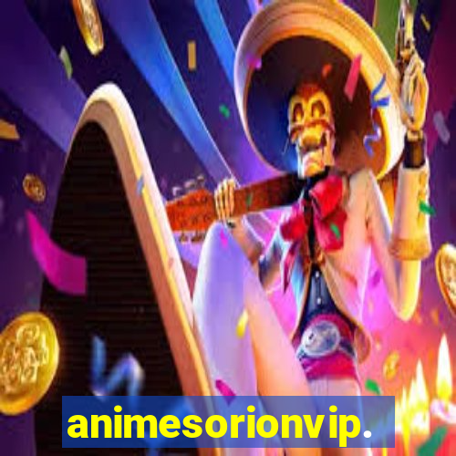 animesorionvip.net