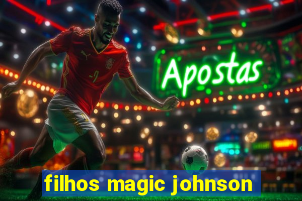 filhos magic johnson