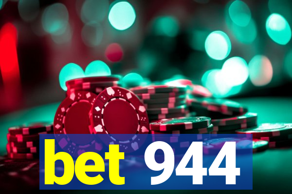 bet 944