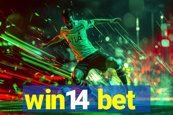 win14 bet