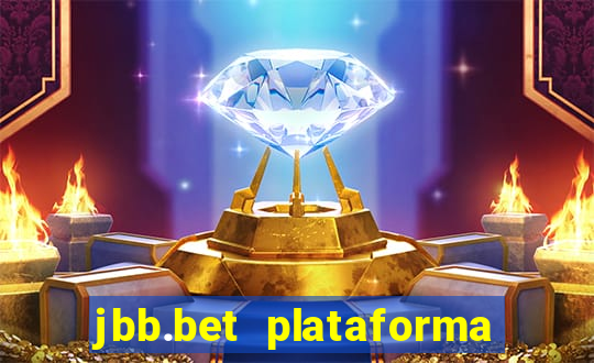 jbb.bet plataforma de jogos