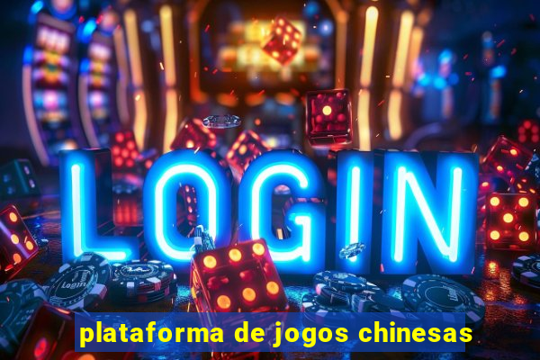 plataforma de jogos chinesas