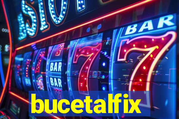 bucetalfix