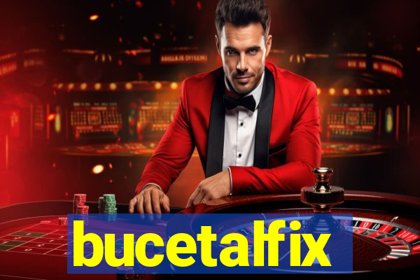 bucetalfix