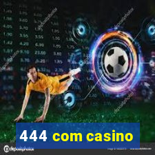 444 com casino