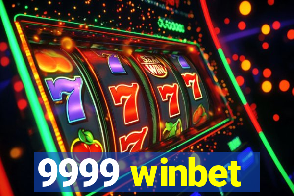 9999 winbet