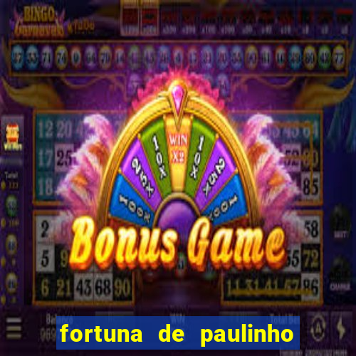 fortuna de paulinho roupa nova