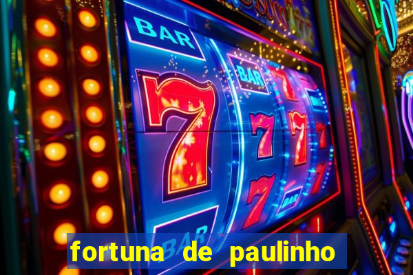 fortuna de paulinho roupa nova