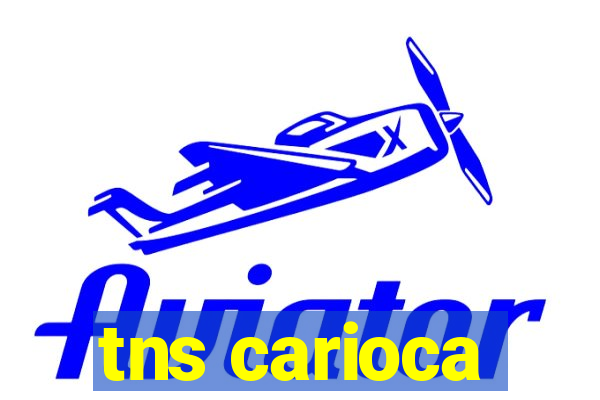 tns carioca