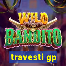 travesti gp