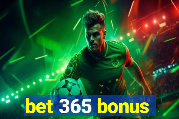 bet 365 bonus