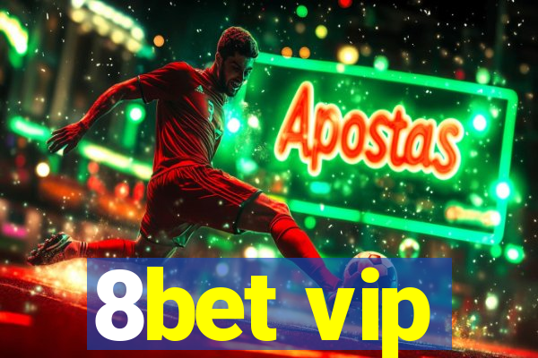 8bet vip