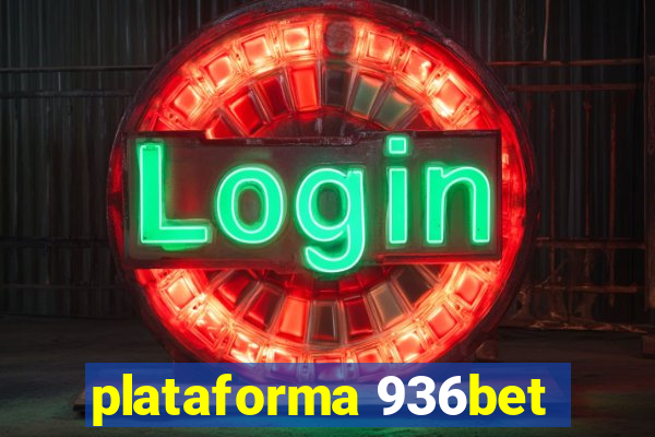 plataforma 936bet