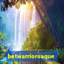 betwarriorsaque