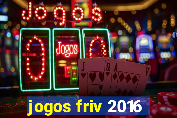 jogos friv 2016