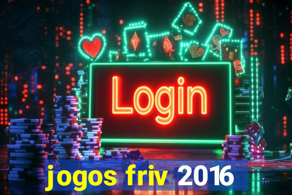 jogos friv 2016