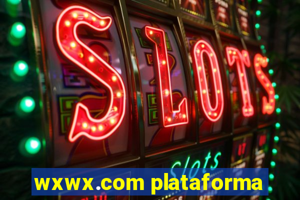 wxwx.com plataforma