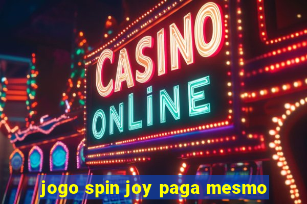 jogo spin joy paga mesmo