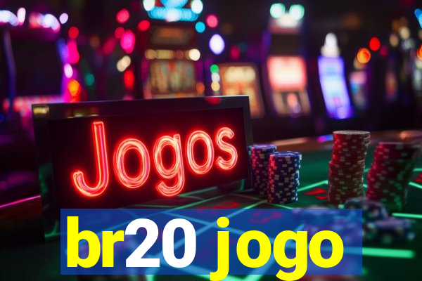 br20 jogo