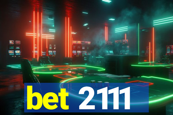 bet 2111