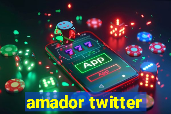 amador twitter