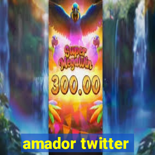 amador twitter