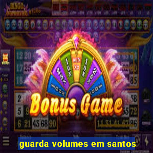 guarda volumes em santos