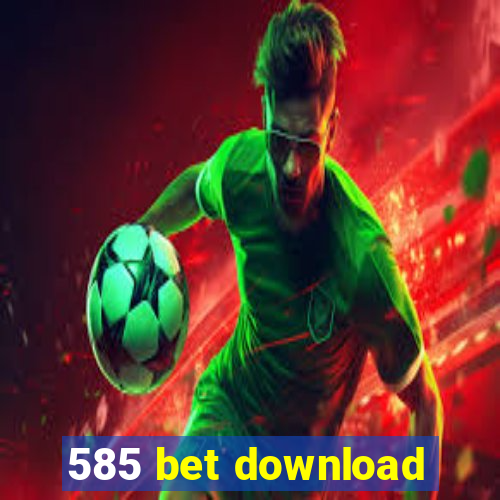 585 bet download